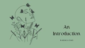 An Introduction by Kamala Das